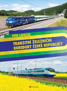 TRANZITNÍ ŽELEZNIČNÍ KORIDORY ČESKÉ REPUBLIKY