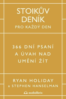 STOIKŮV DENÍK PRO KAŽDÝ DEN - 366 DNÍ PSANÍ A ÚVAH NAD UMĚNÍM ŽÍT
