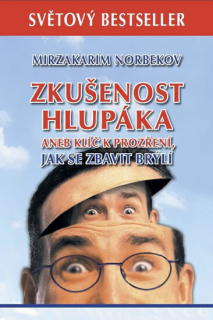 ZKUŠENOST HLUPÁKA ANEB KLÍČ K PROZŘENÍ, JAK SE ZBAVIT BRÝLÍ.-2.V
