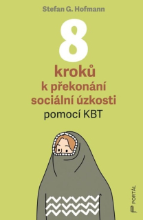 8 KROKŮ K PŘEKONÁNÍ SOCIÁLNÍ ÚZKOSTI