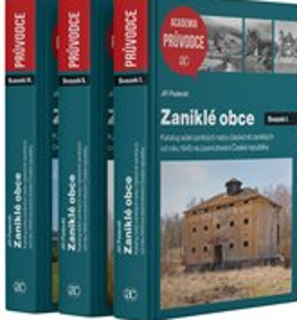 ZANIKLÉ OBCE . KATALOG SÍDEL ZANIKLÝCH NEBO ČÁSTEČNĚ ZANIKLÝCH OD ROKU 1945 NA ÚZEMÍ DNEŠNÍ ČESKÉ REPUBLIKY