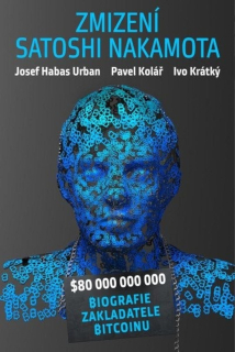 ZMIZENÍ SATOSHI NAKAMOTA