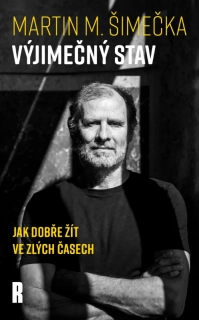 VÝJIMEČNÝ STAV - JAK DOBŘE ŽÍT VE ZLÝCH ČASECH