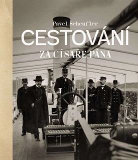 CESTOVÁNÍ ZA CÍSAŘE PÁNA