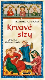 KRVAVÉ SLZY 35  HŘÍŠNÍ LIDÉ KRÁLOVSTVÍ ČESKÉHO