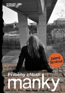 MANKY - PŘÍBĚHY Z NUSLÍ