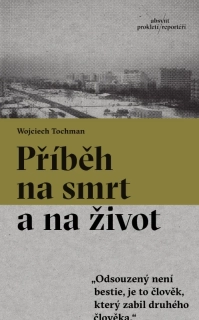 PŘÍBĚH NA SMRT A NA ŽIVOT