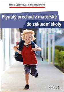 PLYNULÝ PŘECHOD Z MATEŘSKÉ DO ZÁKLADNÍ ŠKOLY