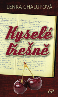 KYSELÉ TŘEŠNĚ 1 KYSELÉ TŘEŠNĚ