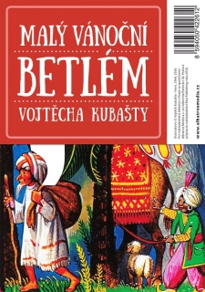 MALÝ VÁNOČNÍ BETLÉM VOJTĚCHA KUBAŠTY