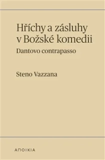 HŘÍCHY A ZÁSLUHY V BOŽSKÉ KOMEDII