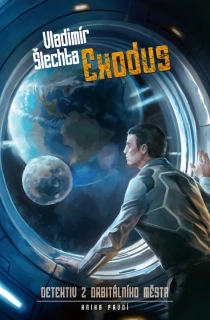 EXODUS 1  DETEKTIV Z ORBITÁLNÍHO MĚSTA