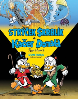 STRÝČEK SKRBLÍK A KAČER DONALD - SYN SLUNCE