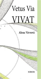 VETUS VIA VIVAT