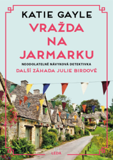 VRAŽDA NA JARMARKU 3 JULIA BIRD