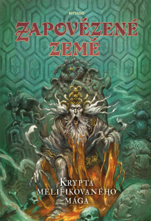 ZAPOVĚZENÉ ZEMĚ - KRYPTA MELIFIKOVANÉHO MÁGA