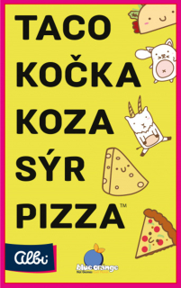 TACO KOČKA KOZA SÝR PIZZA