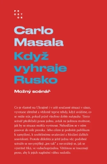 KDYŽ VYHRAJE RUSKO - MOŽNÝ SCÉNÁŘ