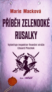 PŘÍBĚH ZELENOOKÉ RUSALKY