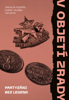 V OBJETÍ ZRADY 2 - PARTYZÁNI BEZ LEGEND