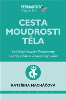 CESTA MOUDROSTI TĚLA