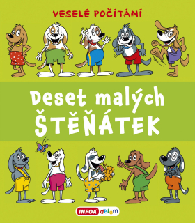 DESET MALÝCH ŠTĚŇÁTEK - VESELÉ POČÍTÁNÍ