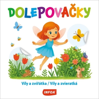 DOLEPOVAČKY - VÍLY A ZVÍŘÁTKA
