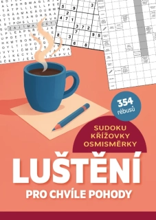 LUŠTĚNÍ PRO CHVÍLE POHODY