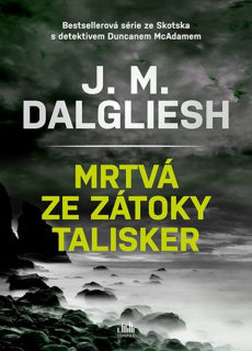 MRTVÁ ZE ZÁTOKY TALISKER 3 DETEKTIV DUNCAN MCADAM