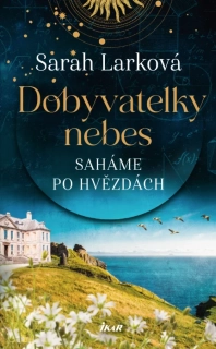 SAHÁME PO HVĚZDÁCH 1 DOBYVATELKY NEBES