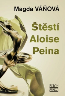 ŠTĚSTÍ ALOISE PEINA