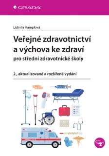 VEŘEJNÉ ZDRAVOTNICTVÍ A VÝCHOVA KE ZDRAVÍ PRO SZŠ
