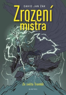 ZROZENÍ MISTRA   VOLNÉ POKRAČOVÁNÍ SÉRIE TROMBY