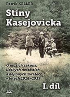 STÍNY KASEJOVICKA I. DÍL