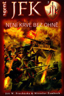 NENÍ KRVE BEZ OHNĚ AGENT JFK 2