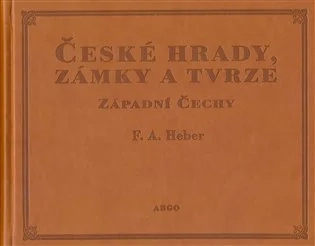 ČESKÉ HRADY, ZÁMKY A TVRZE I.  ZÁPADNÍ ČECHY