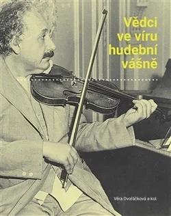 VĚDCI VE VÍRU HUDEBNÍ VÁŠNĚ
