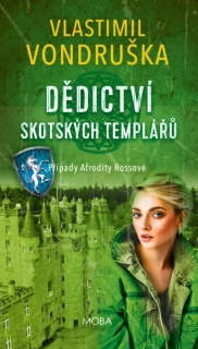 DĚDICTVÍ SKOTSKÝCH TEMPLÁŘŮ 2 PŘÍPAQDY AFRODITY ROSSOVÉ
