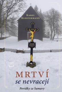MRTVÍ SE NEVRACEJÍ