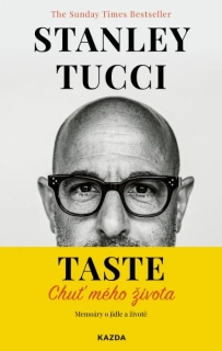 TASTE: CHUŤ MÉHO ŽIVOTA - MEMOÁRY O JÍDLE A ŽIVOTĚ