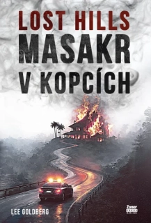 MASAKR V KOPCÍCH 2 LOST HILLS