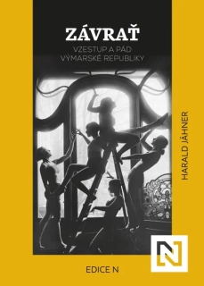 ZÁVRAŤ   VZESTUP A PÁD VÝMARSKÉ REPUBLIKY