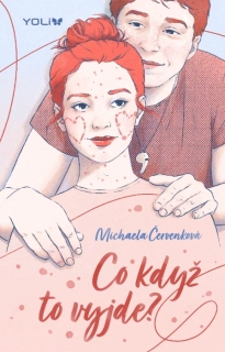 CO KDYŽ TO VYJDE?