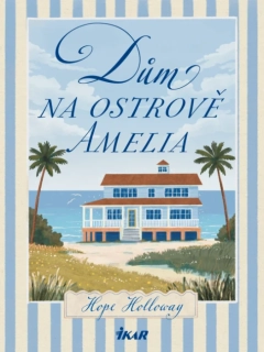 DŮM NA OSTROVĚ AMELIA