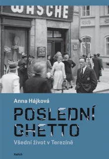 POSLEDNÍ GHETTO