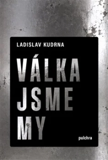 VÁLKA JSME MY