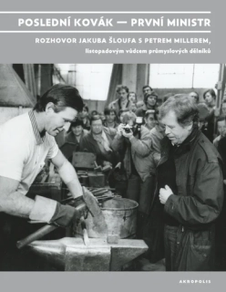 POSLEDNÍ KOVÁK - PRVNÍ MINISTR