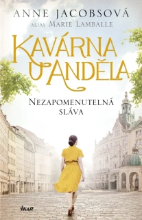 NEZAPOMENUTELNÁ SLÁVA 6 KAVÁRNA U ANDĚLA