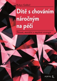 DÍTĚ S CHOVÁNÍM NÁROČNÝM NA PÉČI