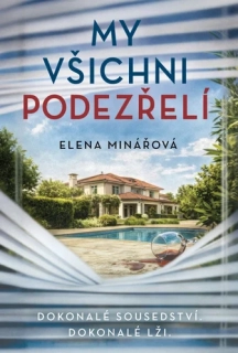 MY VŠICHNI PODEZŘELÍ